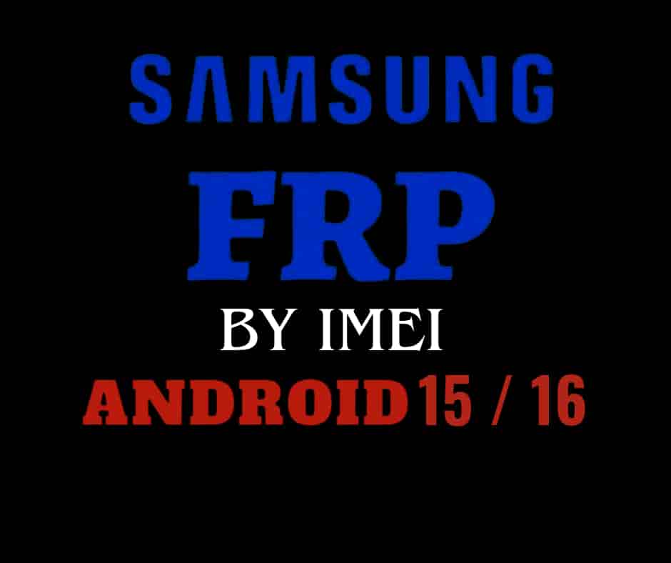 SAMSUNG FRP BY IMIE ANDROID15 & 16 Supported ✅